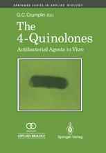 The 4-Quinolones: Anti Bacterial Agents in Vitro