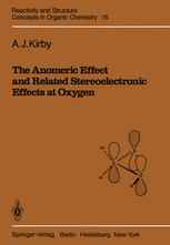 The Anomeric Effect and Related Stereoelectronic Effects at Oxygen