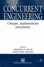 Concurrent Engineering: Concepts, implementation and practice