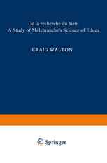 De la Recherche du Bien: A Study of Malebranche’s Science of Ethics