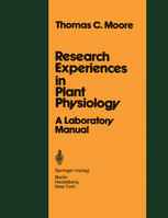 Research Experiences in Plant Physiology: A Laboratory Manual