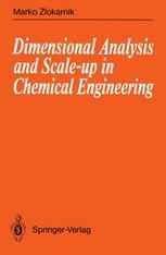 Dimensional Analysis and Scale-up in Chemical Engineering