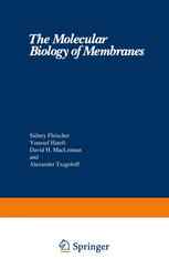 The Molecular Biology of Membranes