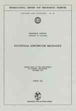 Statistical Continuum Mechanics: Course Held at the Department of General Mechanics, October 1971