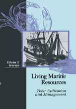 Living Marine Resources: Their Utilization and Management