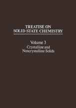 Treatise on Solid State Chemistry: Volume 3 Crystalline and Noncrystalline Solids
