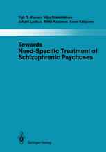Towards Need-Specific Treatment of Schizophrenic Psychoses: A Study of the Development and the Results of a Global Psychotherapeutic Approach to Psych