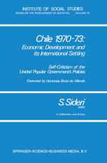 Chile 1970–73: Economic Development and its International Setting: Self-criticism of the Unidad Popular Government’s Policies