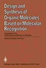 Design and Synthesis of Organic Molecules Based on Molecular Recognition