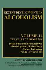 Recent Developments in Alcoholism: Ten Years of Progress, Social and Cultural Perspectives Physiology and Biochemistry Clinical Pathology Trends in Tr