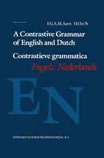 A Contrastive Grammar of English and Dutch: Contrastieve grammatica Engels / Nederlands