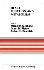 Heart Function and Metabolism: Proceedings of the Symposium held at the Eighth Annual Meeting of the American Section of the International Society for