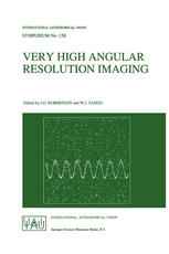 Very High Angular Resolution Imaging: Proceedings of the 158th Symposium of the International Astronomical Union, held at the Women’s College, Univers
