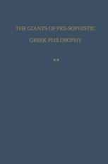 The Giants of Pre-Sophistic Greek Philosophy: Volume Two An Attempt to Reconstruct Their Thoughts