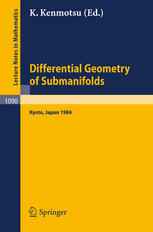 Differential Geometry of Submanifolds: Proceedings of the Conference held at Kyoto, January 23–25, 1984
