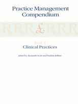 Practice Management Compendium: Part 4: Clinical Practices