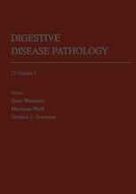 Digestive Disease Pathology: Volume I