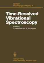 Time-Resolved Vibrational Spectroscopy: Proceedings of the 2nd International Conference, Emil-Warburg-Symposium, Bayreuth-Bischofsgrün, Fed. Rep. of G