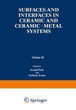 Surfaces and Interfaces in Ceramic and Ceramic — Metal Systems