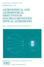 Astronomical and Astrophysical Objectives of Sub-Milliarcsecond Optical Astrometry: Proceedings of the 166th Symposium of the International Astronomic