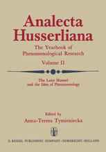 The Later Husserl and the Idea of Phenomenology: Idealism-Realism, Historicity and Nature Papers and Debate of the International Phenomenological Conf