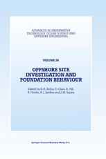 Offshore Site Investigation and Foundation Behaviour: Papers presented at a conference organized by the Society for Underwater Technology and held in