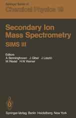 Secondary Ion Mass Spectrometry SIMS III: Proceedings of the Third International Conference, Technical University, Budapest, Hungary, August 30–Septem