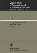 Energy, Regional Science and Public Policy: Proceedings of the International Conference on Regional Science, Energy and Environment I. Louvain, May 19