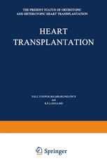Heart Transplantation: The Present Status of Orthotopic and Heterotopic Heart Transplantation