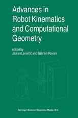 Advances in Robot Kinematics and Computational Geometry
