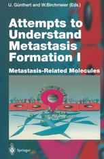 Attempts to Understand Metastasis Formation I: Metastasis-Related Molecules