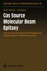 Gas Source Molecular Beam Epitaxy: Growth and Properties of Phosphorus Containing III-V Heterostructures