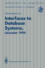 Interfaces to Database Systems (IDS94): Proceedings of the Second International Workshop on Interfaces to Database Systems, Lancaster University, 13–1