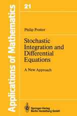 Stochastic Integration and Differential Equations: A New Approach
