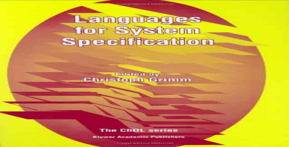 Languages for System Specification: Selected Contributions on UML, SystemC, System Verilog, Mixed-Signal Systems, and Property Specifications from FDL