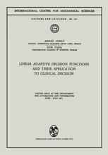 Linear Adaptive Decision Functions and Their Application to Clinical Decision: Course Held at the Department for Automation and Information June–July