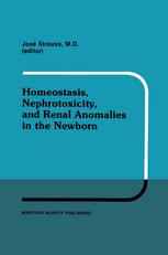 Homeostasis, Nephrotoxicity, and Renal Anomalies in the Newborn: Proceedings of Pediatric Nephrology Seminar XI held at Bal Harbour, Florida January 2