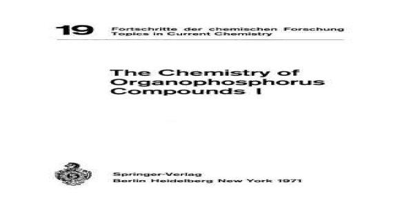 The Chemistry of Organophosphorus Compounds I