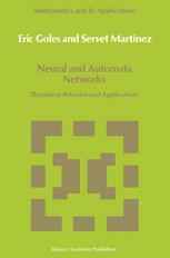 Neural and Automata Networks: Dynamical Behavior and Applications
