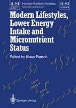 Modern Lifestyles, Lower Energy Intake and Micronutrient Status