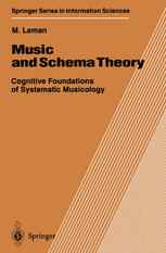 Music and Schema Theory: Cognitive Foundations of Systematic Musicology