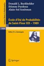 Ecole dEté de Probabilités de Saint-Flour XIX — 1989