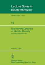 Evolutionary Dynamics of Genetic Diversity: Proceedings of a Symposium held in Manchester, England, March 29–30, 1983