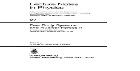 Few-Body Systems and Nuclear Forces II [Intl Conf Graz, 1978]