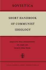 Short Handbook of Communist Ideology: Synopsis of the ‘Osnovy marksizma-leninizma’ with complete index