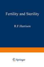 Fertility and Sterility: The Proceedings of the XIth World Congress on Fertility and Sterility, Dublin, June 1983, held under the Auspices of the Inte