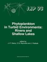 Phytoplankton in Turbid Environments: Rivers and Shallow Lakes: Proceedings of the 9th Workshop of the International Association of Phytoplankton Taxo