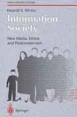 Information Society: New Media, Ethics and Postmodernism