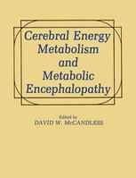 Cerebral Energy Metabolism and Metabolic Encephalopathy